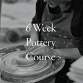 Book a 6 Week Pottery Workshop >