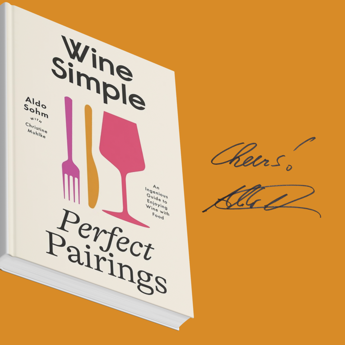 Signed Copy of Wine Simple: Perfect Pairings (Hardcover)
