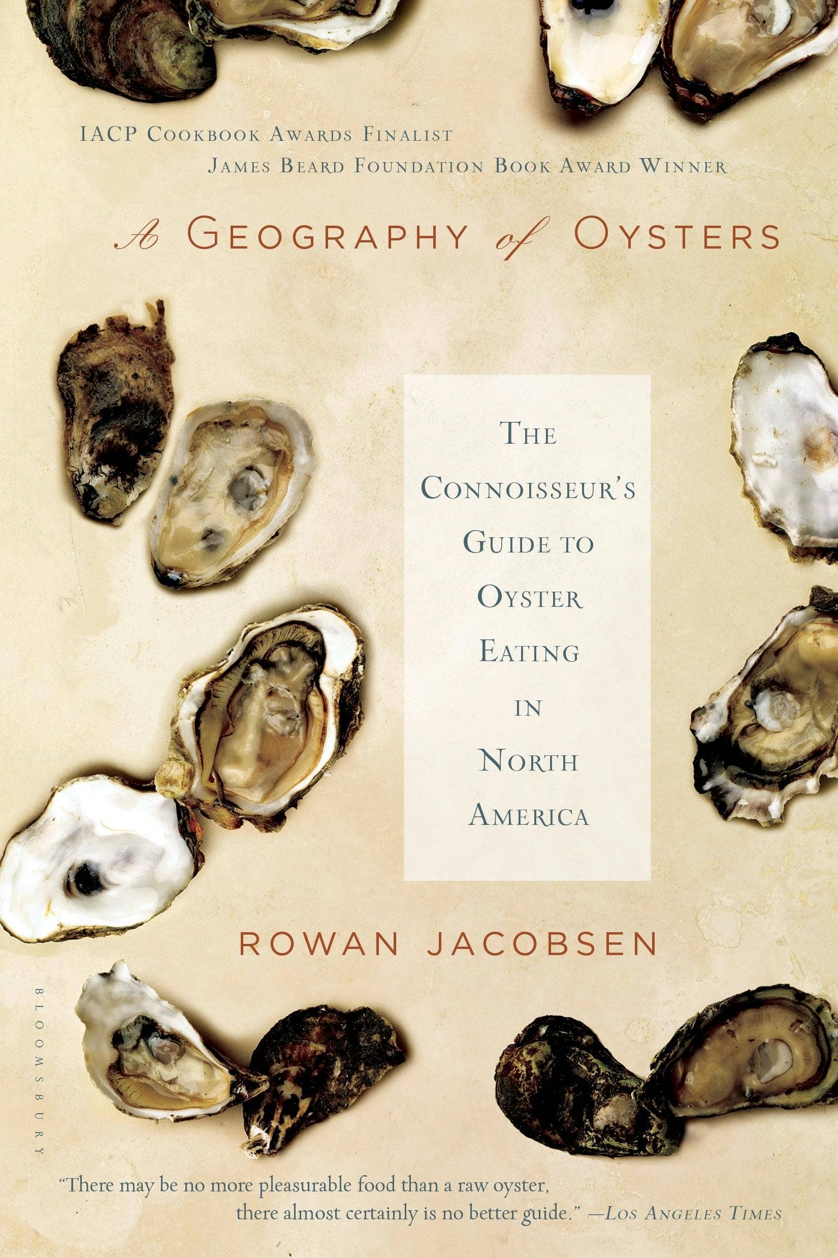 Geography Of Oysters Connoisseur's Guide To Eating In North America