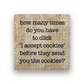 I Accept Cookies - Marble Coaster