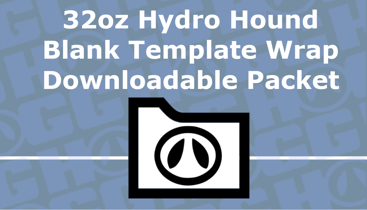 32oz Hydro Hound Wrap Template