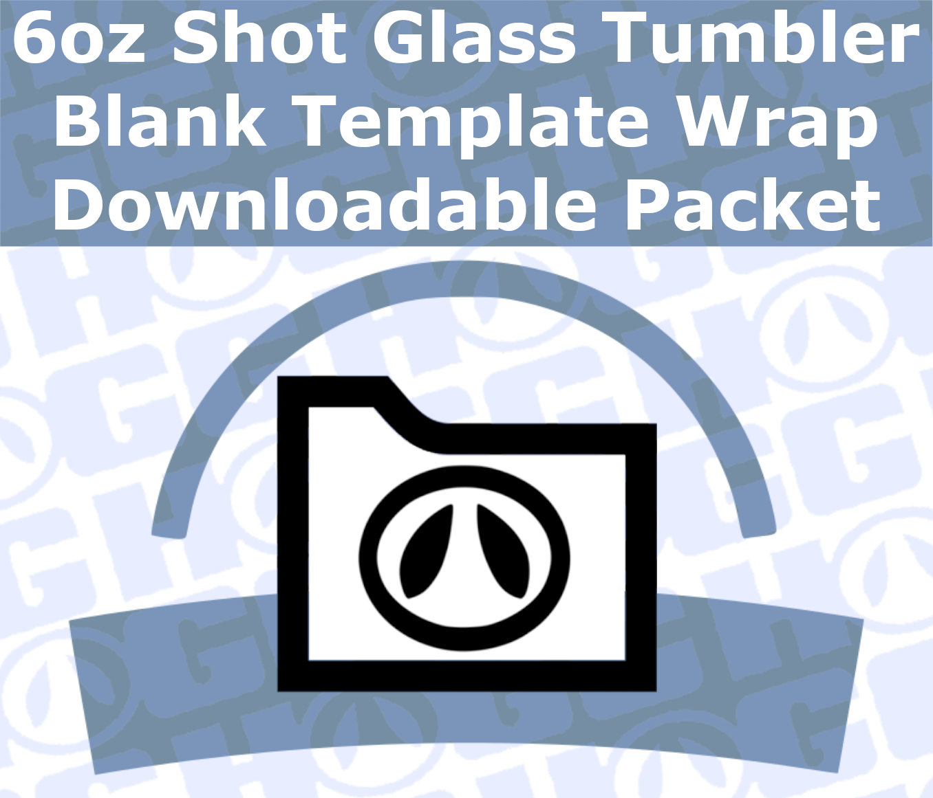 6oz Shot Glass Tumbler Wrap Template