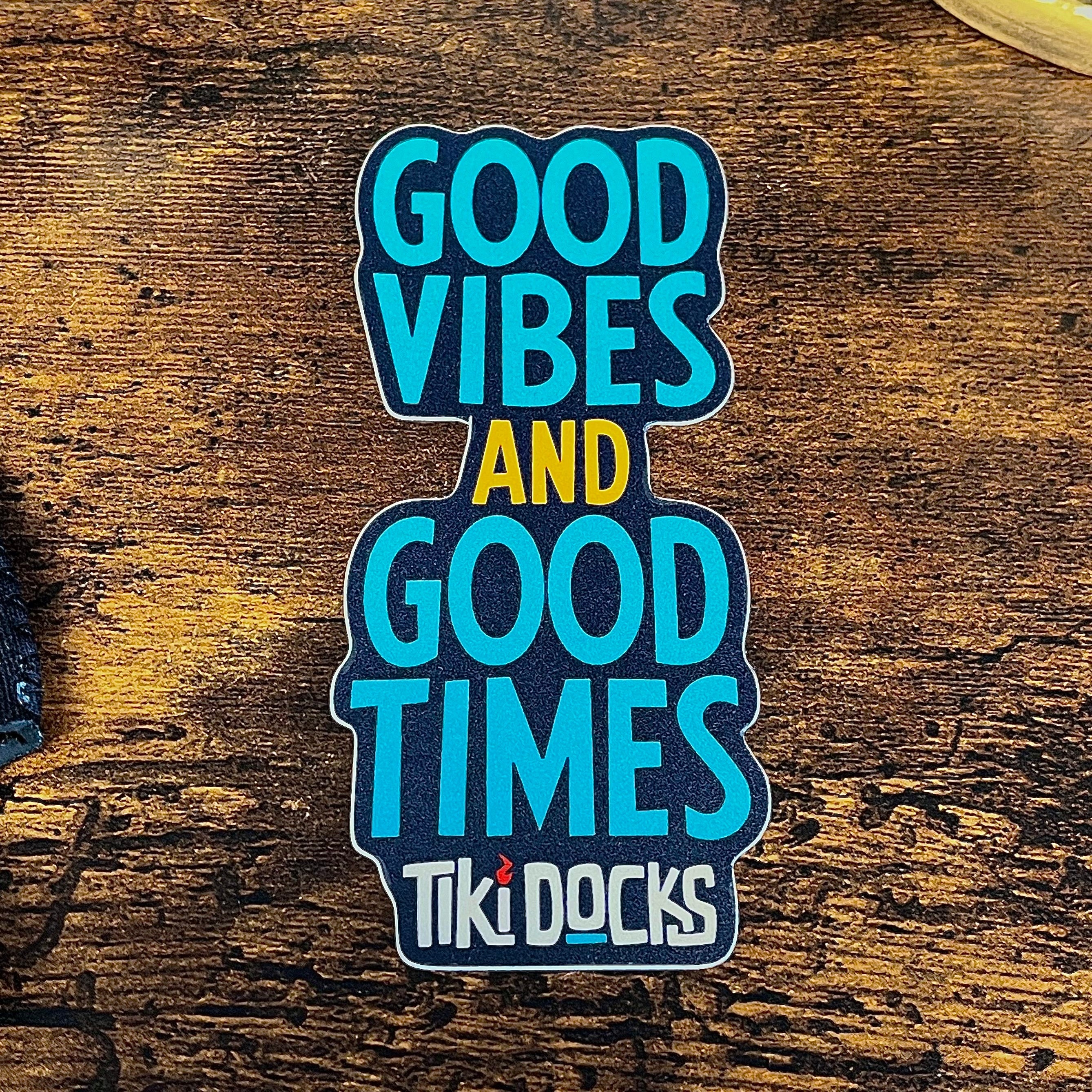 Good Vibes Good Times Magnet