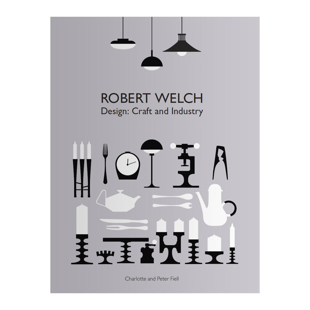 Robert Welch - Design: Craft and Industry (Hardcover)