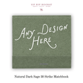 Custom Natural Dark Sage Luxe 30 Strike Matchbooks