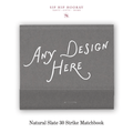 Custom Natural Slate Luxe 30 Strike Matchbooks