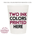 Custom Two Ink Color Frosted Cups