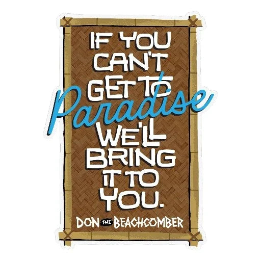 We'll Bring Paradise to you Vinyl Sticker