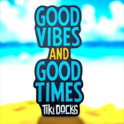 Good Vibes Good Times Sticker