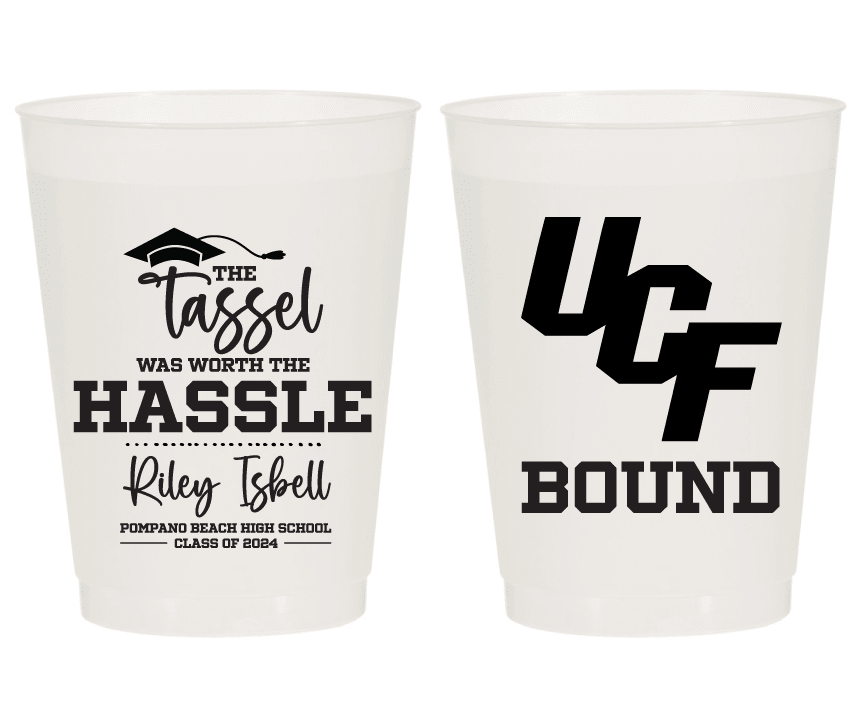 The Tassel was worth The Hassle Graduation Party Frosted Cups